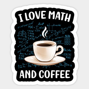 I Love Math And Coffee Sticker